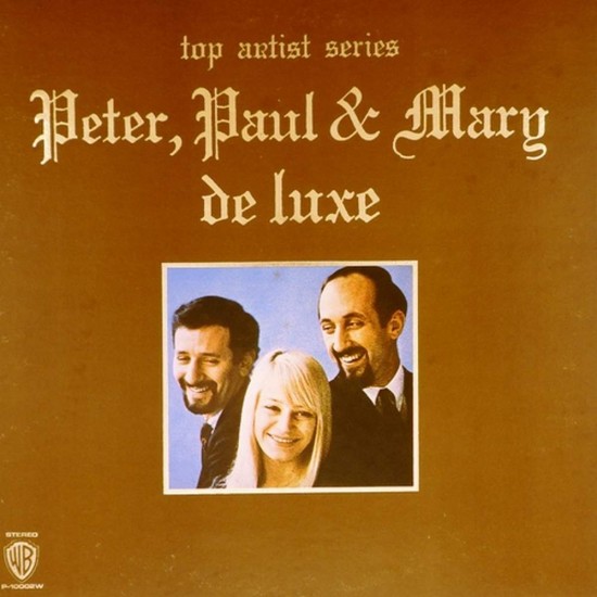 Пластинка Peter, Paul and Mary De Luxe